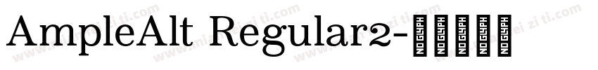 AmpleAlt Regular2字体转换
